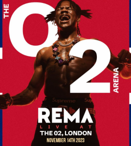 Rema Has Announced The Dates For His Headlining Concert at the O2 Arena in London